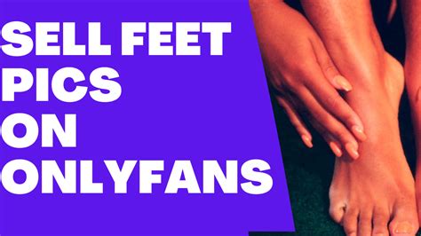 how do i start selling feet on onlyfans|How to Make Money on Onlyfans With Feet